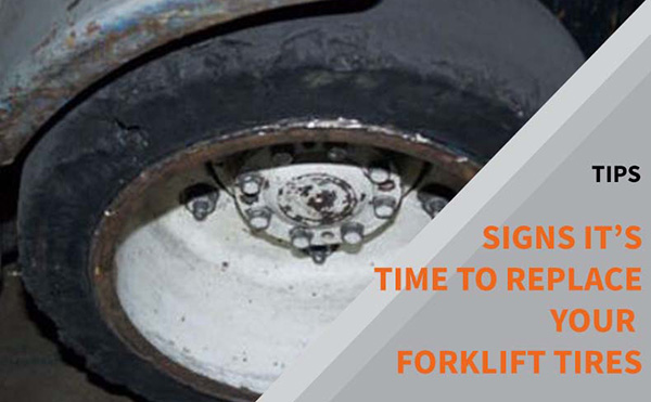 Read more about the article Signs It’s Time to Replace Your Forklift Tires