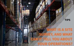 Read more about the article What is a Site Survey, and What Can It Tell You about Your Operations?