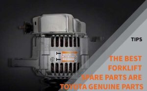 Read more about the article The Best Forklift Spare Parts are Toyota Genuine Parts